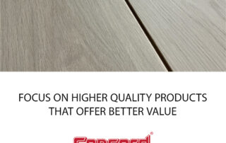 Focus On Higher Quality Products. Choose premium select flooring. Engineered wood flooring is sill the best choice for flooring.